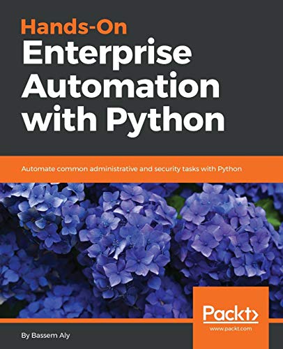 9781788998512: Hands-On Enterprise Automation with Python