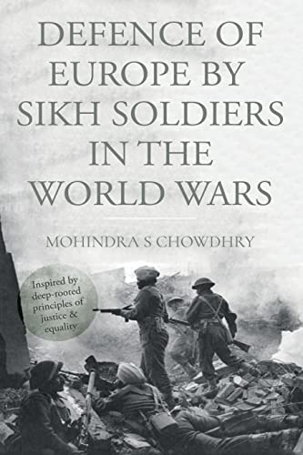 Beispielbild fr Defence of Europe by Sikh Soldiers in the World Wars zum Verkauf von Ria Christie Collections
