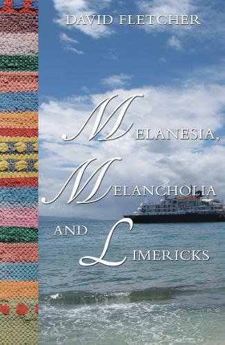 Beispielbild fr Melanesia, Melancholia and Limericks zum Verkauf von WorldofBooks