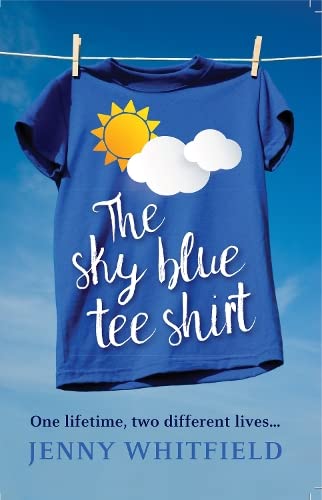 Beispielbild fr The Sky Blue Tee Shirt: One Lifetime - Two Different Lives zum Verkauf von WorldofBooks
