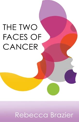 Beispielbild fr The Two Faces of Cancer zum Verkauf von WorldofBooks