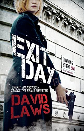 Beispielbild fr Exit Day: Brexit; An Assassin Stalks the Prime Minister zum Verkauf von WorldofBooks