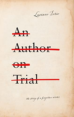 Beispielbild fr An Author on Trial: The Story of a Forgotten Writer zum Verkauf von WorldofBooks