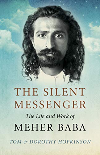Beispielbild fr The Silent Messenger: The Life and Work of Meher Baba zum Verkauf von WorldofBooks