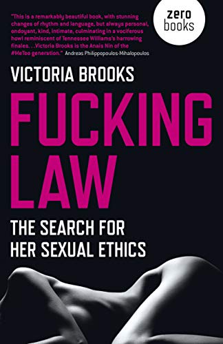 Beispielbild fr Fucking Law: The Search For Her Sexual Ethics zum Verkauf von BooksRun