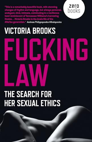 Imagen de archivo de Fucking Law: The Search For Her Sexual Ethics a la venta por BooksRun