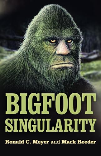 9781789041804: Bigfoot Singularity: A Novel
