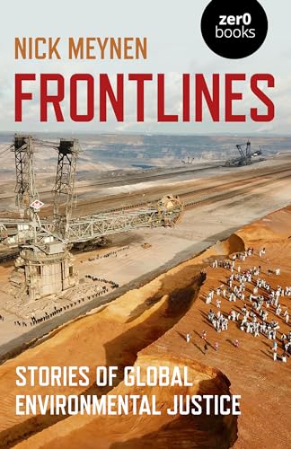 Stock image for Frontlines : Stories of Global Environmental Justice for sale by Better World Books: West