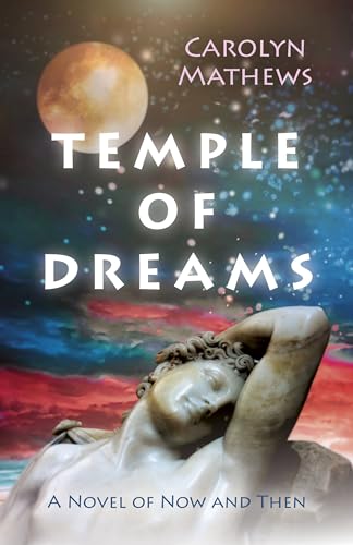 Beispielbild fr Temple of Dreams: A Novel of Now and Then zum Verkauf von WorldofBooks