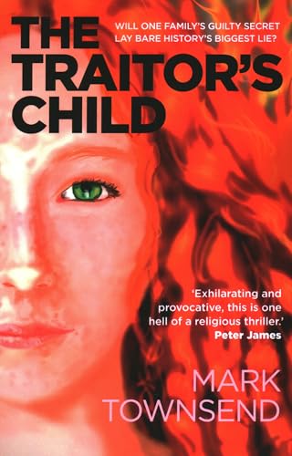 Beispielbild fr The Traitor's Child: Will One Family's Guilty Secret Lay Bare History's Biggest Lie? zum Verkauf von WorldofBooks