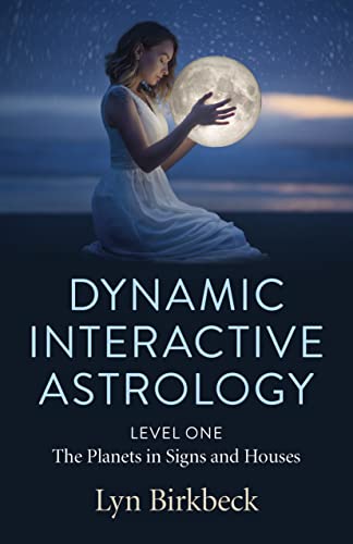 Beispielbild fr Dynamic Interactive Astrology: Level One - The Planets in Signs and Houses zum Verkauf von KuleliBooks