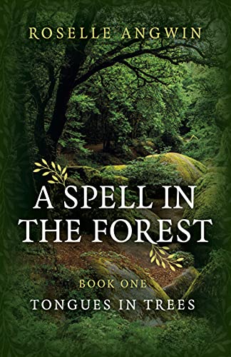 Beispielbild fr A Spell in the Forest: Book 1 - Tongues in Trees (A Spell in the Forest, 1) zum Verkauf von WorldofBooks
