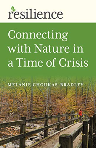 Beispielbild fr Connecting with Nature in a Time of Crisis: Connecting with Nature in a Time of Crisis (Resilience) zum Verkauf von Wonder Book