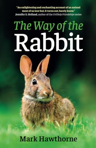 Beispielbild fr The Way of the Rabbit zum Verkauf von Better World Books