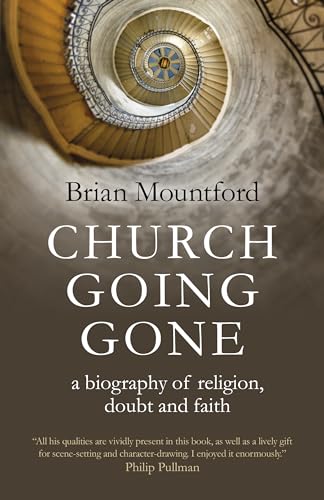 Stock image for Church Going Gone: a biography of religion, doubt, and faith (The New Open Spaces) for sale by WorldofBooks