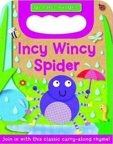 Stock image for Incy Wincy Spider (Carry Handle Rhymes) for sale by AwesomeBooks