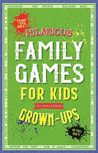 Stock image for HILARIOUS FAMILY GAMES FOR KIDS TO CHALLENGE GROWN-UPS for sale by Bibliophile