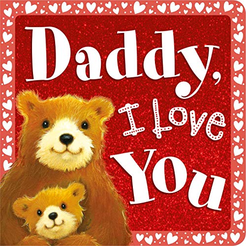 Stock image for Daddy, I Love You for sale by Better World Books