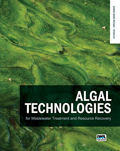 Imagen de archivo de Algal Technologies for Wastewater Treatment and Resource Recovery In Focus Special Book Series a la venta por PBShop.store US
