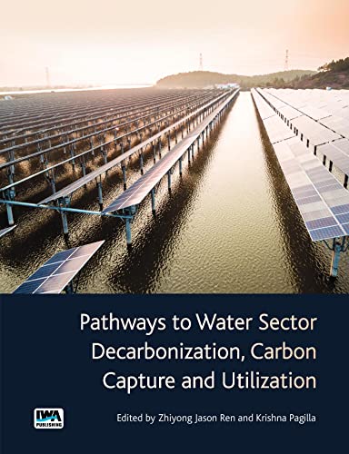 Stock image for Pathways to Water Sector Decarbonization, Carbon Capture and Utilization (Paperback) for sale by CitiRetail