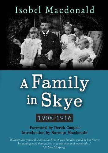 Beispielbild fr A A Family in Skye: 1908-1916 zum Verkauf von WorldofBooks