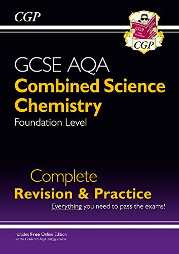 Stock image for New 9-1 GCSE Combined Science: Chemistry AQA Foundation Complete Revision & Practice with Online Edn (CGP GCSE Combined Science 9-1 Revision) for sale by AwesomeBooks