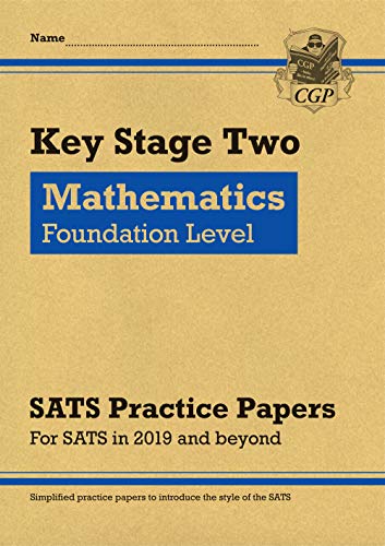 Stock image for KS2 Maths Targeted SATS Practice Papers: Foundation Level (for the 2024 tests) (CGP KS2 SATS) for sale by WorldofBooks