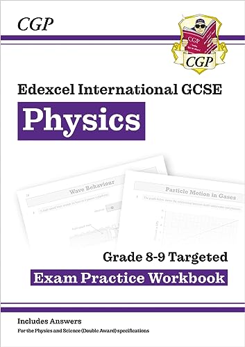 Stock image for New Edexcel International GCSE Physics: Grade 8-9 Targeted Exam Practice Workbook (with answers) (CGP IGCSE 9-1 Revision) for sale by AwesomeBooks