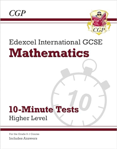 Stock image for New Grade 9-1 Edexcel International GCSE Maths 10-Minute Tests - Higher (includes Answers) (CGP IGCSE 9-1 Revision) for sale by Ria Christie Collections