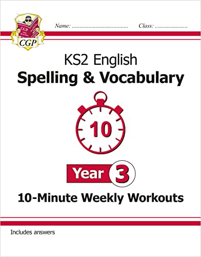 Stock image for KS2 Year 3 English 10-Minute Weekly Workouts: Spelling & Vocabulary (CGP Year 3 English) for sale by WorldofBooks