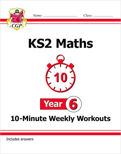 Stock image for New KS2 Maths 10-Minute Weekly Workouts - Year 6 (CGP KS2 Maths) for sale by SecondSale