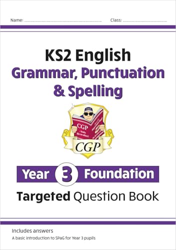 Stock image for New KS2 English Targeted Question Book. Year 3 Foundation. Grammar, Punctuation &amp; Spelling for sale by Blackwell's