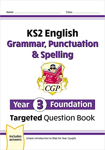 9781789083330: KS2 English Year 3 Foundation Grammar, Punctuation & Spelling Targeted Question Book w/ Answers (CGP Year 3 English)