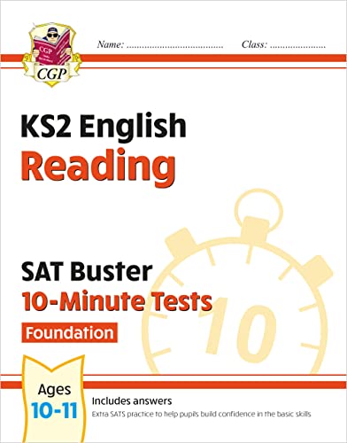 Stock image for New KS2 English SAT Buster 10-Minute Tests: Reading - Foundation: ideal for year 6 catch-up at home (CGP KS2 English SATs) for sale by AwesomeBooks