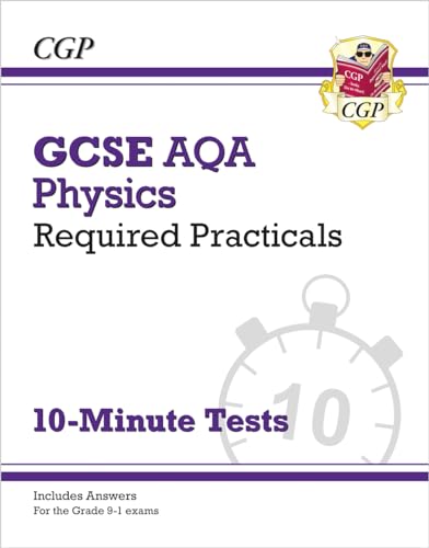Image d'archives pour New Grade 9-1 GCSE Physics: AQA Required Practicals 10-Minute Tests (includes Answers): perfect for catch-up and the 2022 and 2023 exams (CGP GCSE Physics 9-1 Revision) mis en vente par MusicMagpie