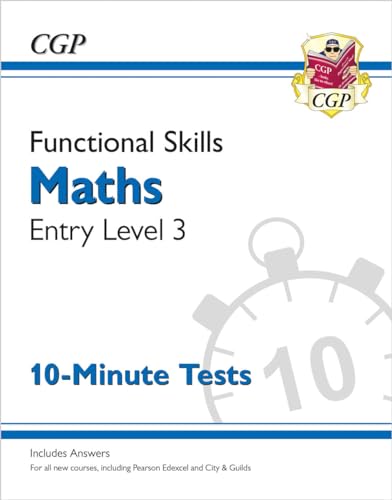 Stock image for Functional Skills Maths. Entry Level 3. 10 Minute Tests for sale by Blackwell's