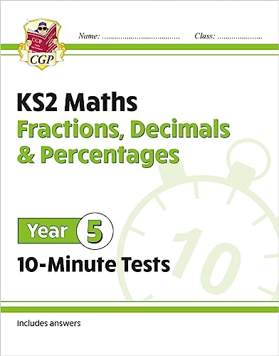 Stock image for New Ks2 Maths 10-Minute Tests: Fractions, Decimals & Percentages - Year 5 for sale by GreatBookPrices