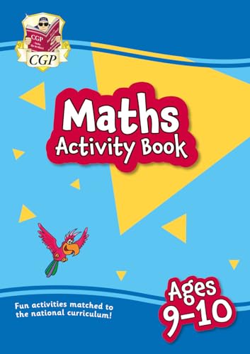 Stock image for New Maths Activity Book for Ages 9-10 (CGP Primary Fun Home Learning) for sale by MusicMagpie