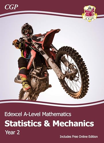 Stock image for New Edexcel A-Level Mathematics Student Textbook - Statistics & Mechanics Year 2 + Online Edition: The Ultimate Course Companion (CGP A-Level Maths) for sale by Ria Christie Collections