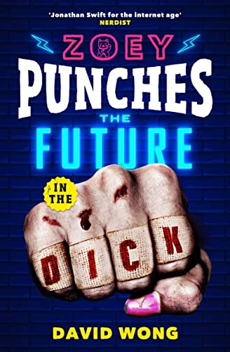 Beispielbild fr Zoey Punches the Future in the Dick (Zoey Ashe) zum Verkauf von WorldofBooks