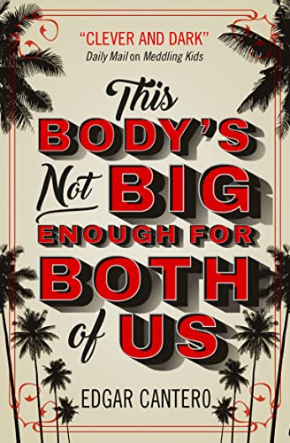 Beispielbild fr This Body's Not Big Enough for Both of Us zum Verkauf von WorldofBooks