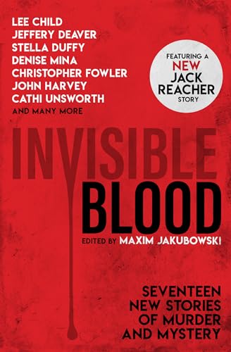 9781789091328: Invisible Blood: Seventeen Crime Stories from Today's Finest Crime Writers