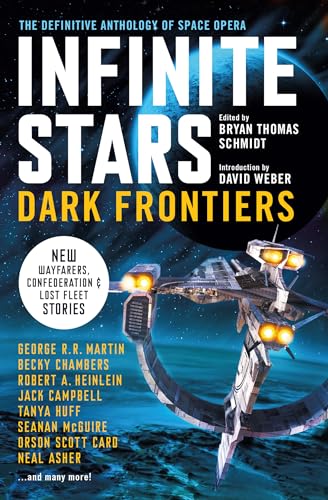 Stock image for Infinite Stars: Dark Frontiers: The Definitive Anthology of Space Opera for sale by AwesomeBooks