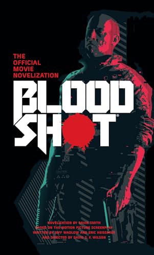 9781789093087: Bloodshot - The Official Movie Novelization