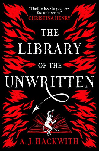 Stock image for The Library of the Unwritten (A Novel from Hell's Library) for sale by AwesomeBooks