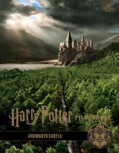 Harry Potter: The Film Vault - Volume 6: Hogwarts Castle - Jody Revenson
