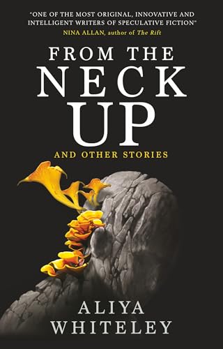 Stock image for From the Neck Up and Other Stories for sale by Bookoutlet1