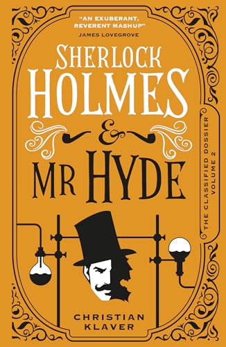 Beispielbild fr The Classified Dossier - Sherlock Holmes and MR Hyde zum Verkauf von Monster Bookshop