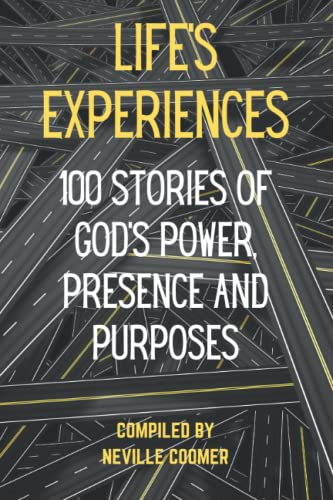 Beispielbild fr Life's Experiences: 100 Stories of God's Power, Presence and Purposes zum Verkauf von AwesomeBooks