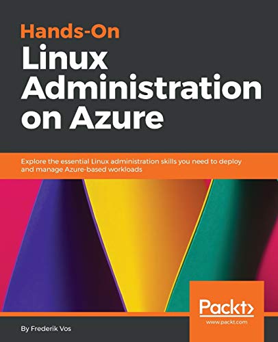 9781789130966: Hands-On Linux Administration on Azure